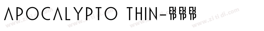 Apocalypto Thin字体转换
